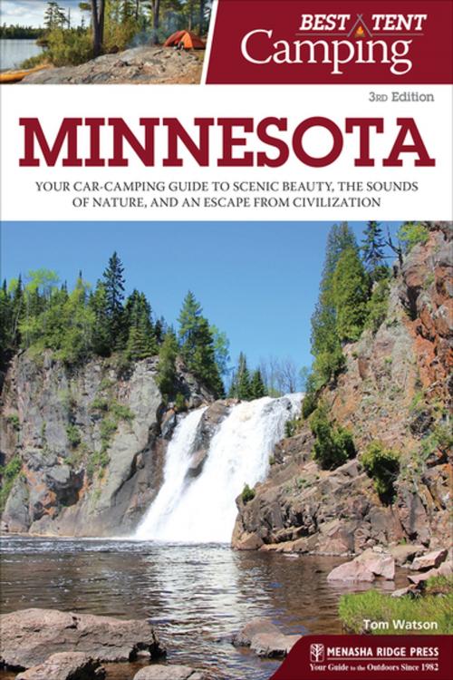 Cover of the book Best Tent Camping: Minnesota by Tom Watson, Menasha Ridge Press