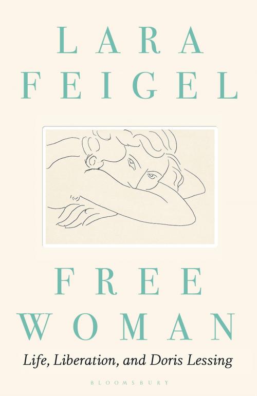 Cover of the book Free Woman by Lara Feigel, Bloomsbury Publishing