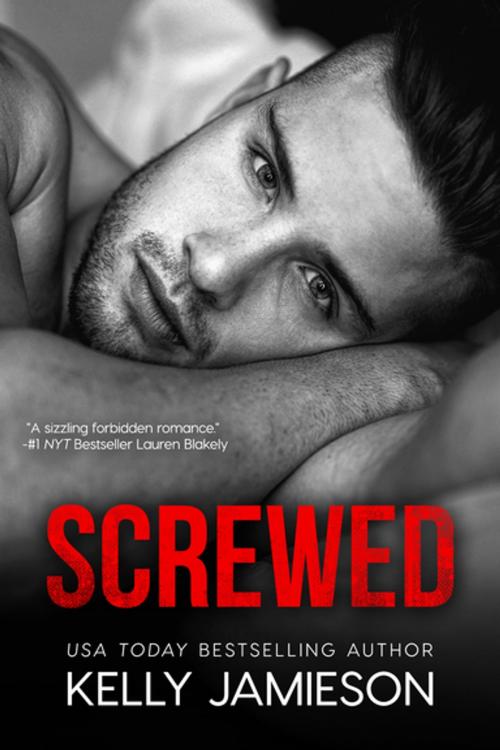 Cover of the book Screwed by Kelly Jamieson, Entangled Publishing, LLC