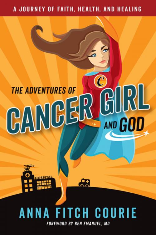 Cover of the book The Adventures of Cancer Girl and God by Anna Fitch Courie, Church Publishing Inc.