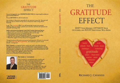 Cover of the book The Gratitude Effect by Richard J Cavaness, Cavaness Enterprises, LLC