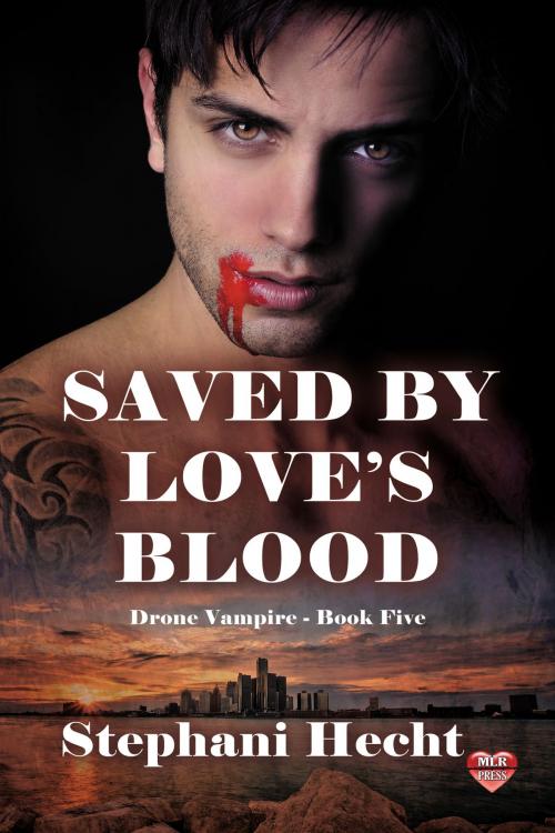 Cover of the book Saved by Love's Blood by Stephani Hecht, MLR Press