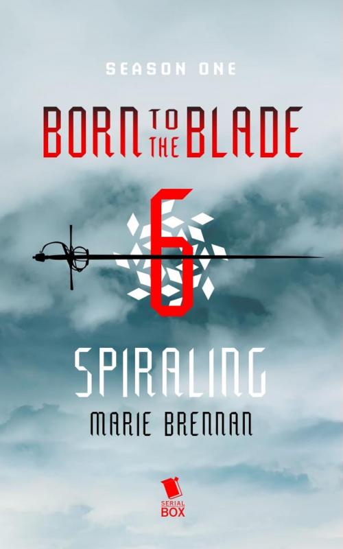 Cover of the book Spiraling (Born to the Blade Season 1 Episode 6) by Marie  Brennan, Michael  Underwood, Serial Box Publishing LLC