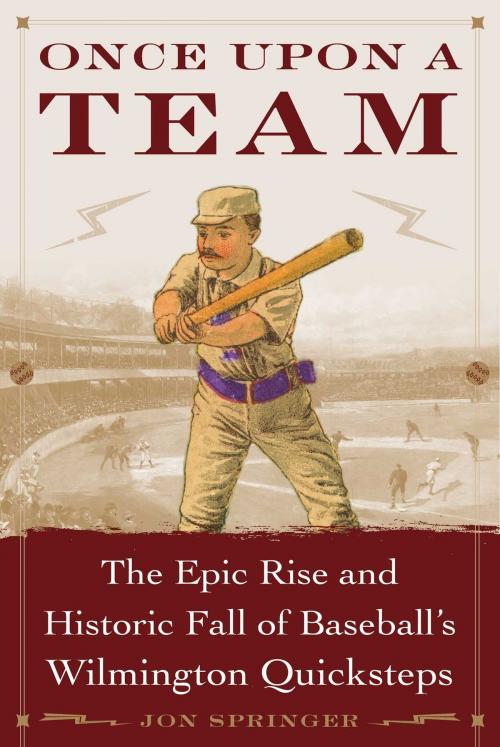 Cover of the book Once Upon a Team by Springer Jon, Sports Publishing