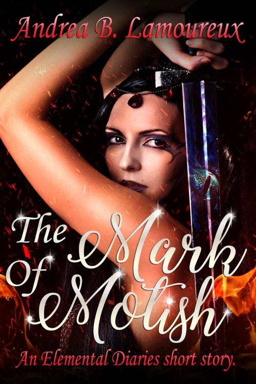 Cover of the book The Mark Of Motish by Andrea B Lamoureux, Andrea B Lamoureux