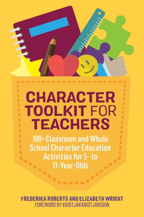 Cover of the book Character Toolkit for Teachers by Frederika Roberts, Elizabeth Wright, Jessica Kingsley Publishers