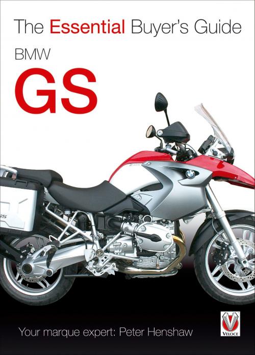 Cover of the book BMW GS by Peter Henshaw, Veloce Publishing Ltd