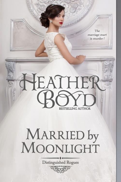 Cover of the book Married by Moonlight by Heather Boyd, Heather Boyd