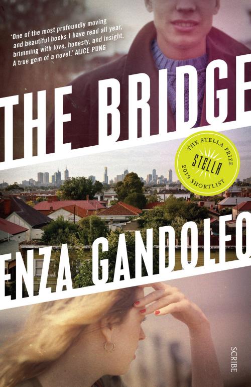 Cover of the book The Bridge by Enza Gandolfo, Scribe Publications Pty Ltd