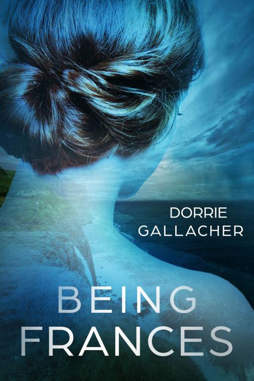 Cover of the book Being Frances by Dorrie Gallacher, Vivid Publishing