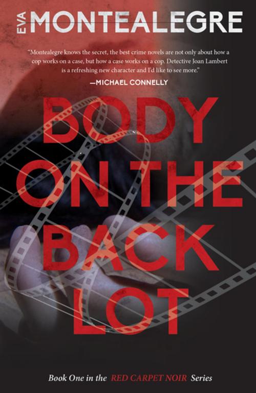 Cover of the book Body on the Backlot by Eva Montealegre, Rare Bird Books