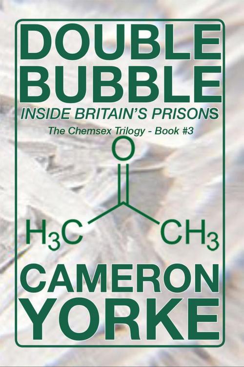 Cover of the book Double Bubble - Inside Britain's Prisons by Cameron Yorke, Cameron. Yorke
