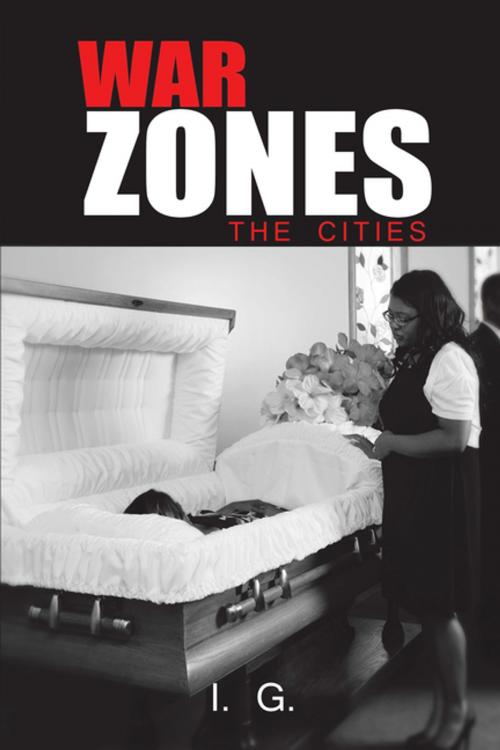 Cover of the book War Zones by I. G., Xlibris US