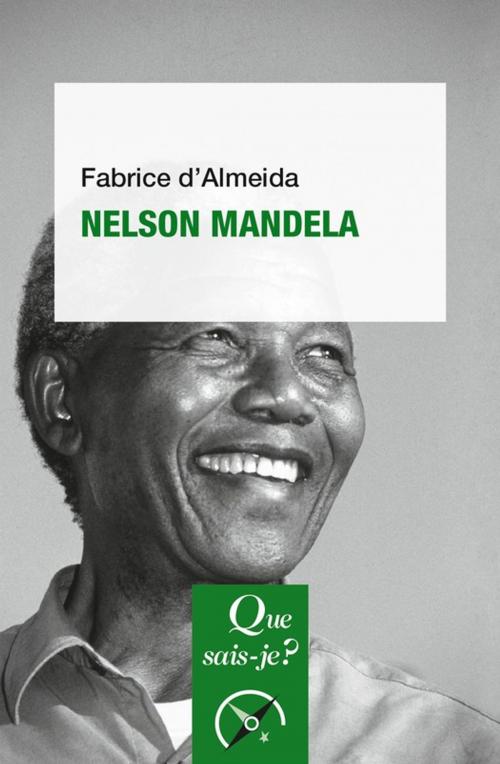 Cover of the book Nelson Mandela by Fabrice d' Almeida, Presses Universitaires de France