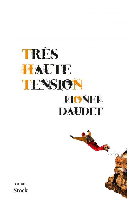 Cover of the book Très haute tension by Lionel Daudet, Stock