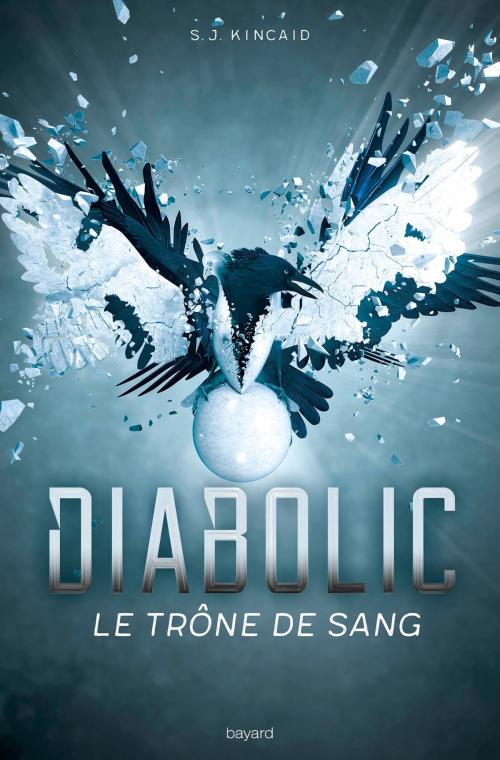 Cover of the book Diabolic, Tome 02 by SJ Kincaid, Bayard Jeunesse