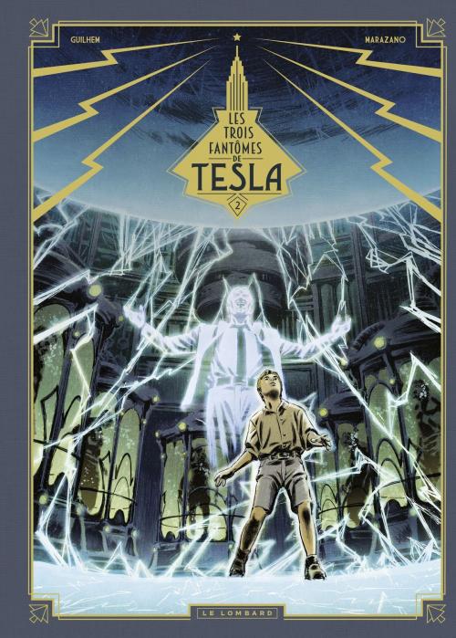 Cover of the book Les trois fantômes de Tesla - tome 2 - La Conjuration des humains véritables by Richard Marazano, Le Lombard