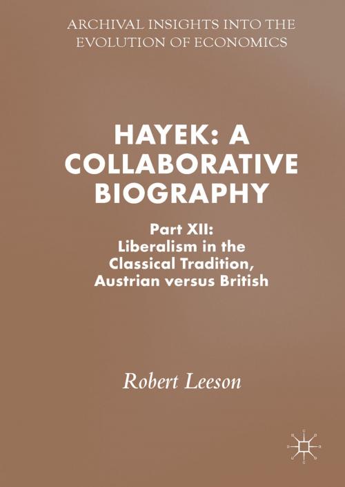 Cover of the book Hayek: A Collaborative Biography by Robert Leeson, Springer International Publishing