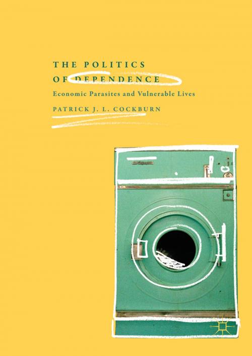 Cover of the book The Politics of Dependence by Patrick J. L. Cockburn, Springer International Publishing