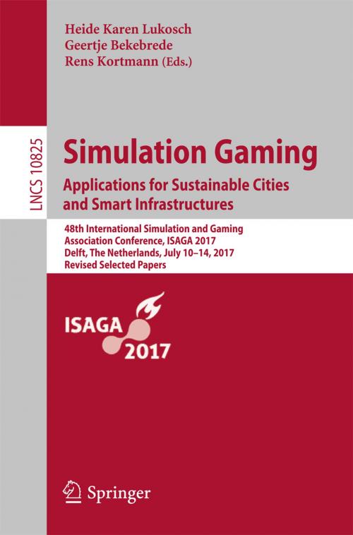 Cover of the book Simulation Gaming. Applications for Sustainable Cities and Smart Infrastructures by , Springer International Publishing