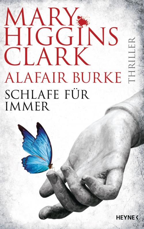 Cover of the book Schlafe für immer by Alafair Burke, Mary Higgins Clark, Heyne Verlag