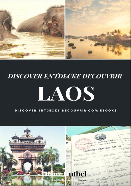 Cover of the book DISCOVER ENTDECKE DECOUVRIR LAOS by Heinz Duthel, neobooks