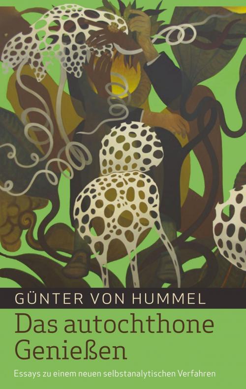 Cover of the book Das autochthone Genießen by Günter von Hummel, Books on Demand