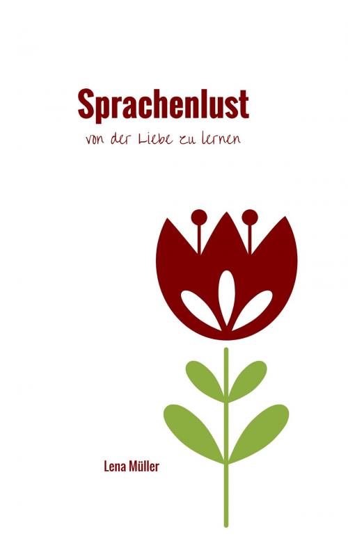 Cover of the book Sprachenlust by Lena Müller, Books on Demand