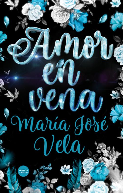 Cover of the book Amor en vena by María José Vela, Versatil Ediciones