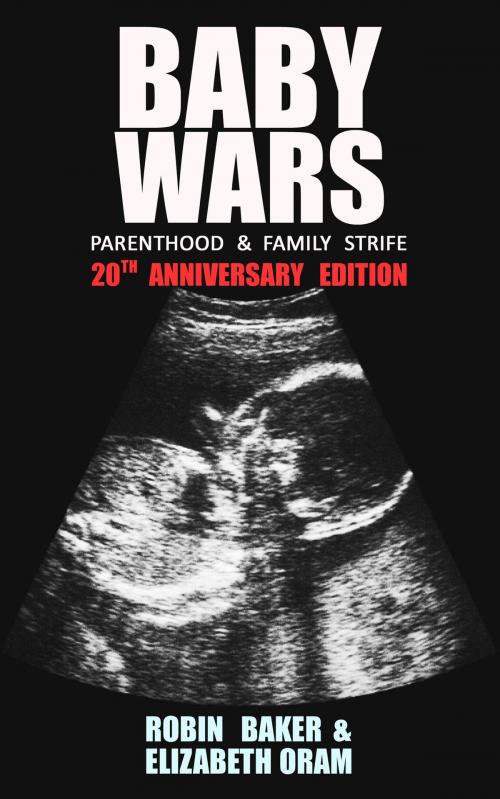 Cover of the book Baby Wars by Robin Baker, Elizabeth Oram, HARD NUT books, Ltd.