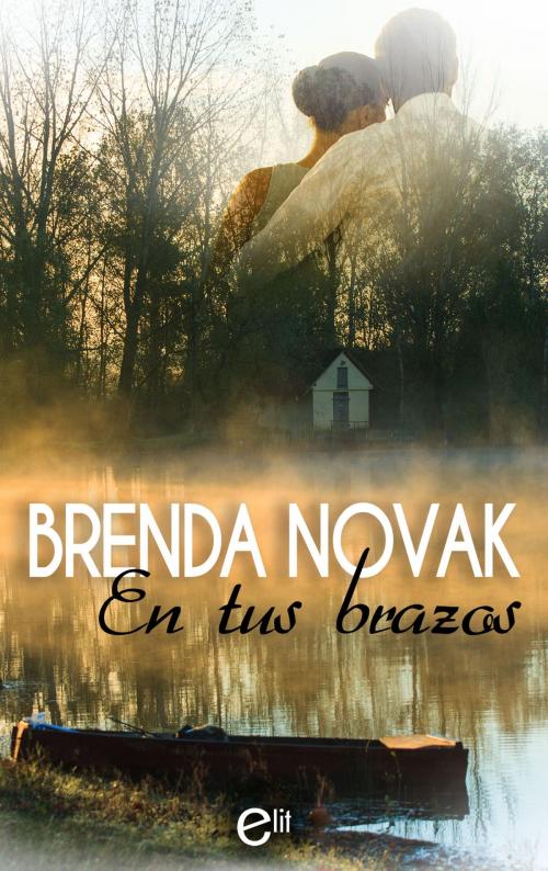 Cover of the book En tus brazos by Brenda Novak, Harlequin, una división de HarperCollins Ibérica, S.A.