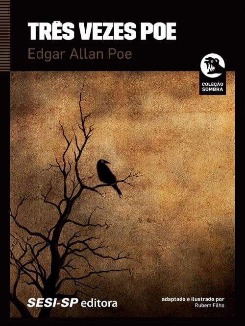 Cover of the book Três vezes Poe by Edgar Allan Poe, SESI-SP Editora