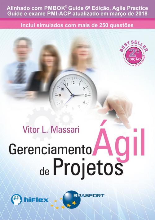 Cover of the book Gerenciamento Ágil de Projetos 2a edição by Vitor L. Massari, BRASPORT
