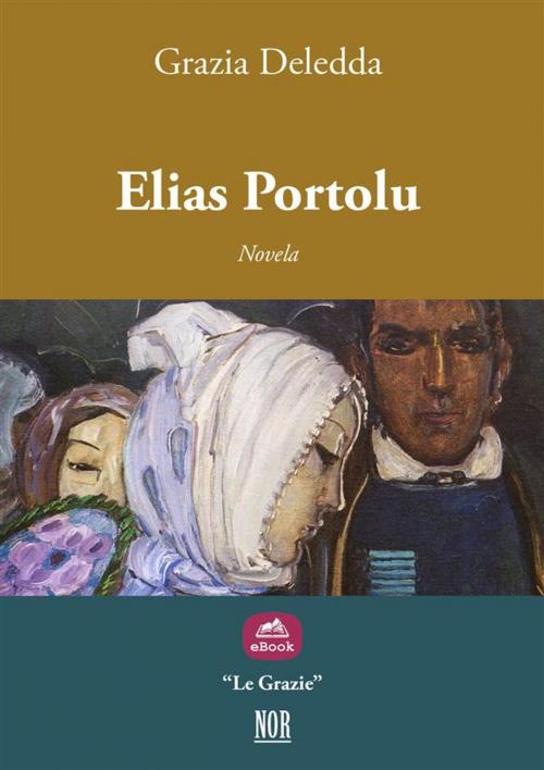Cover of the book Elias Portolu by Grazia Deledda, NOR