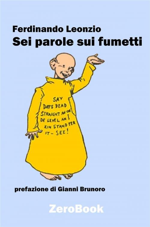 Cover of the book Sei parole sui fumetti by Ferdinando Leonzio, ZeroBook Edizioni