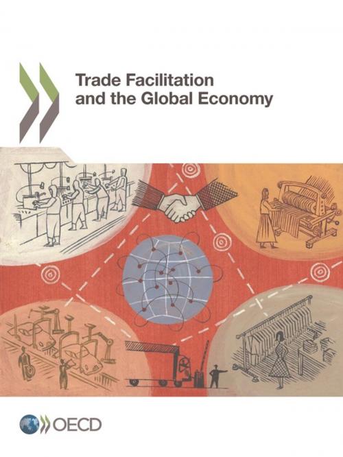 Cover of the book Trade Facilitation and the Global Economy by Collectif, OECD