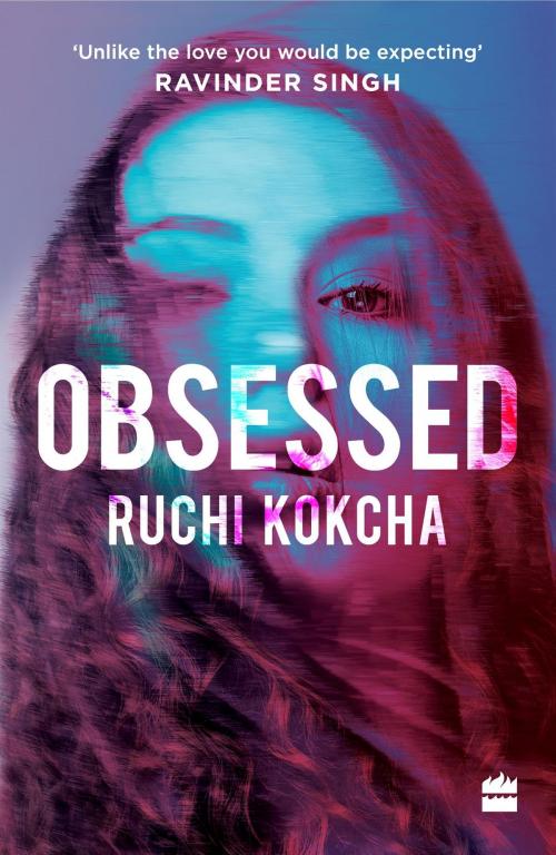 Cover of the book Obsessed by Ruchi Kokcha, HarperCollins Publishers India