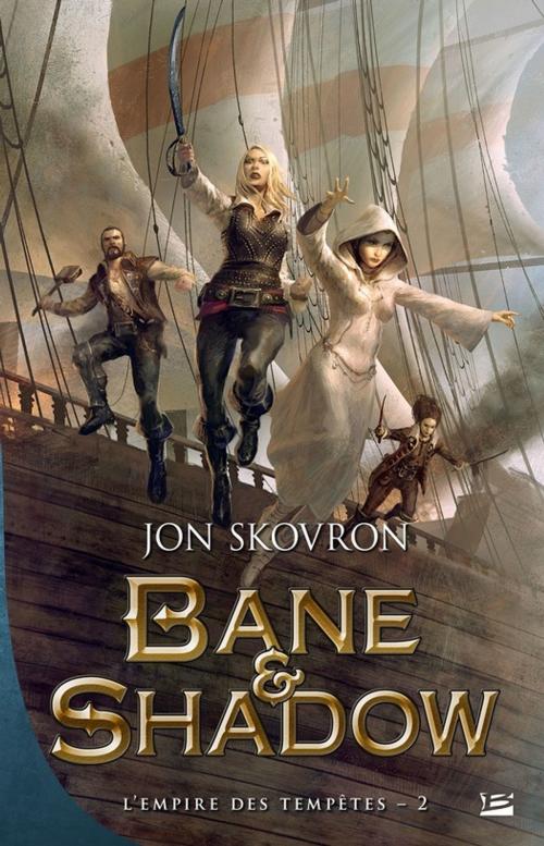 Cover of the book Bane & Shadow by Jon Skovron, Bragelonne