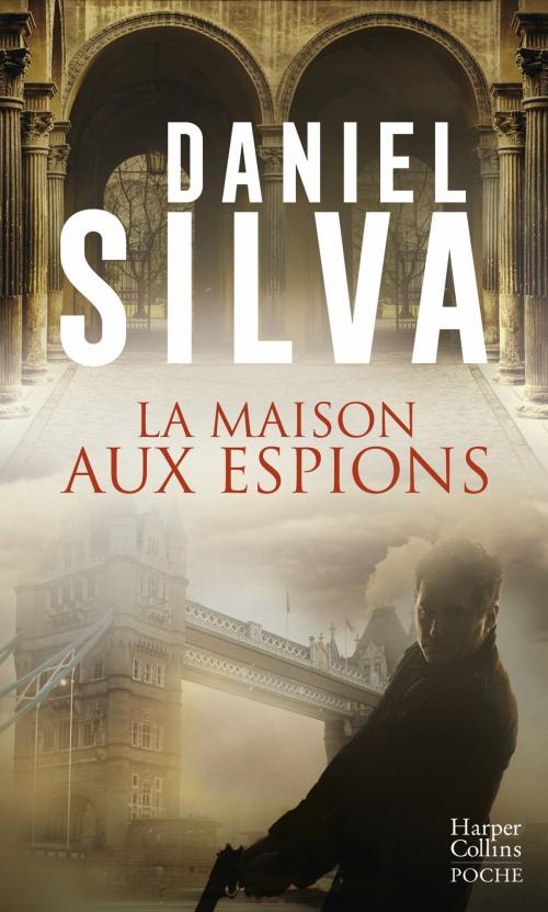 Cover of the book La maison aux espions by Daniel Silva, HarperCollins