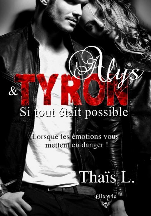 Cover of the book Alys et Tyron by Thaïs L., Editions Elixyria