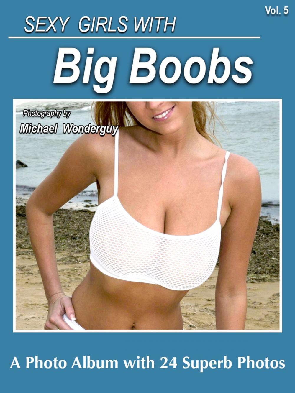 Big bigCover of Sexy Girls With Big Boobs, Vol. 5C