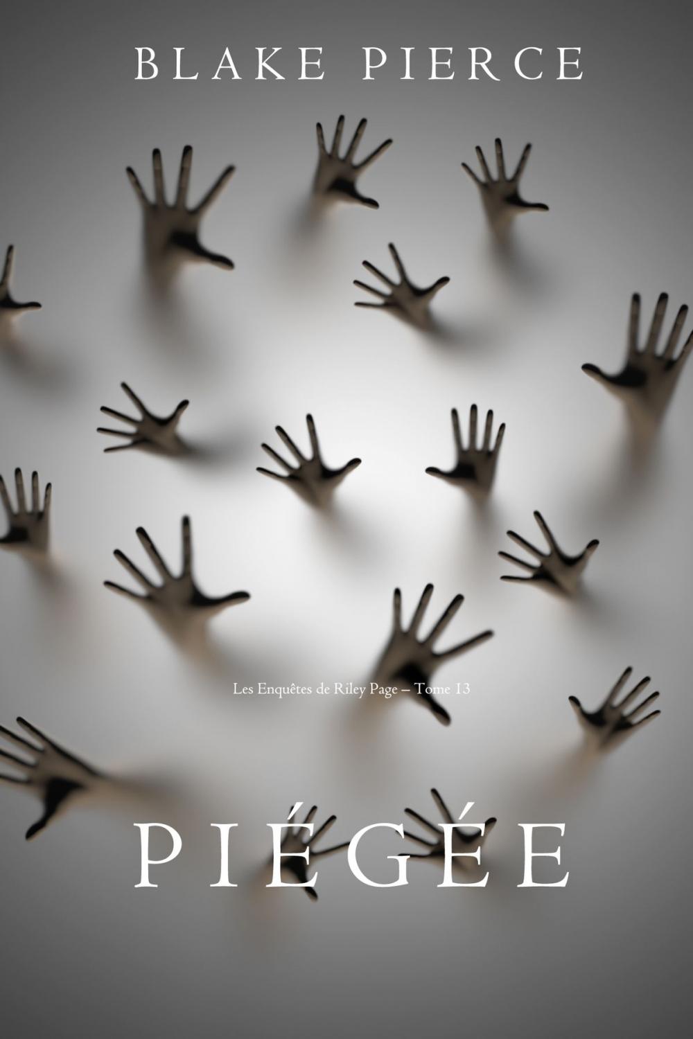 Big bigCover of Piégée (Les Enquêtes de Riley Page – Tome 13)