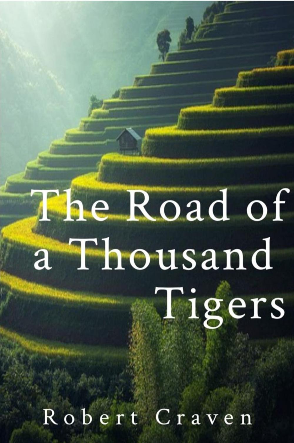 Big bigCover of The Road of a Thousand Tigers