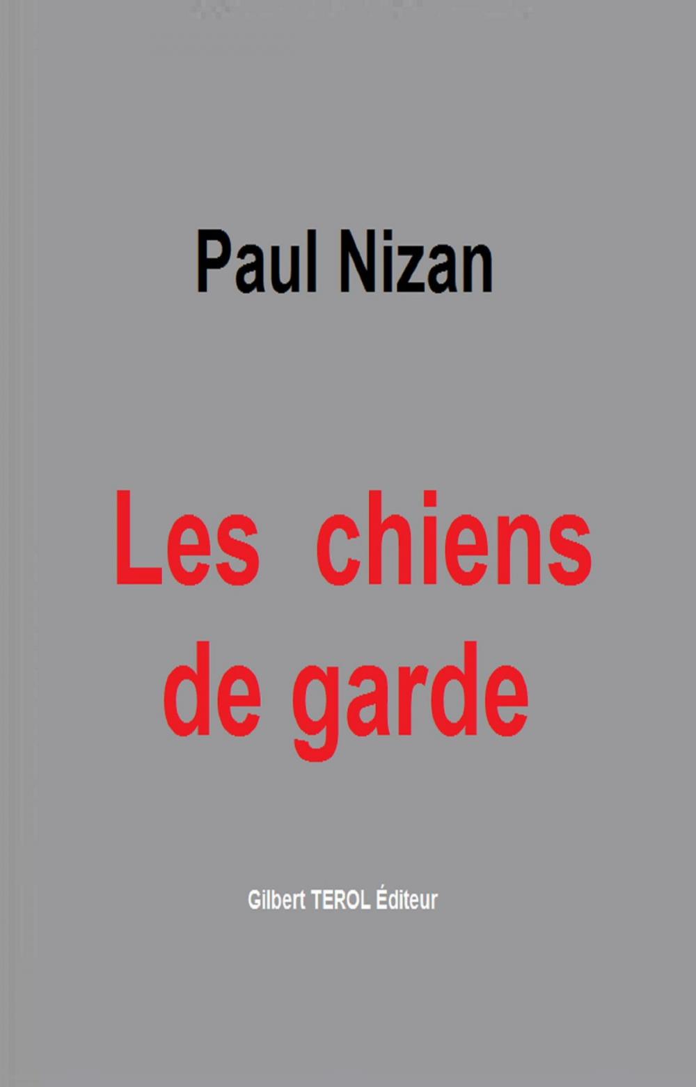 Big bigCover of Les Chiens de garde (1932)