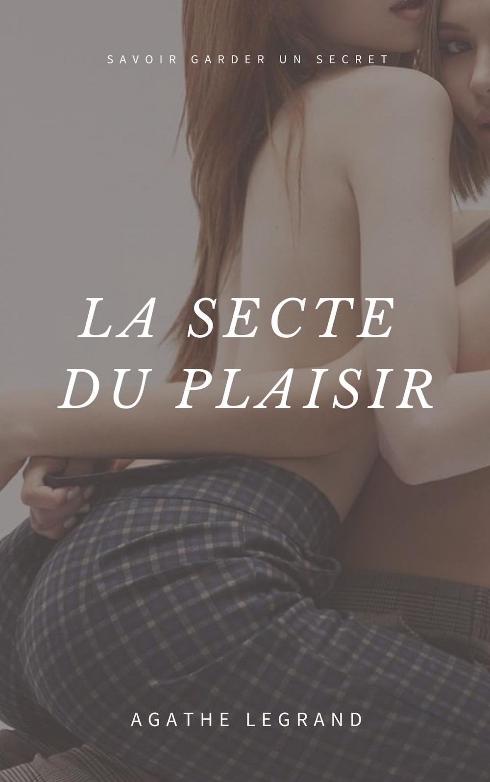 Big bigCover of La secte du plaisir