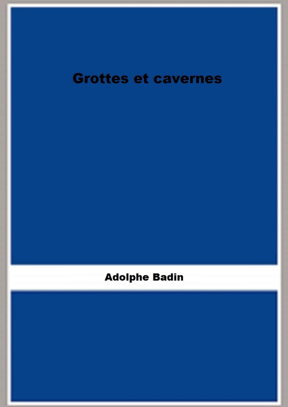 Big bigCover of Grottes et cavernes (1867)