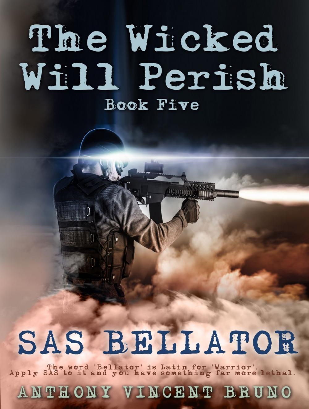 Big bigCover of SAS BELLATOR - The Wicked Will Perish ( 5 )