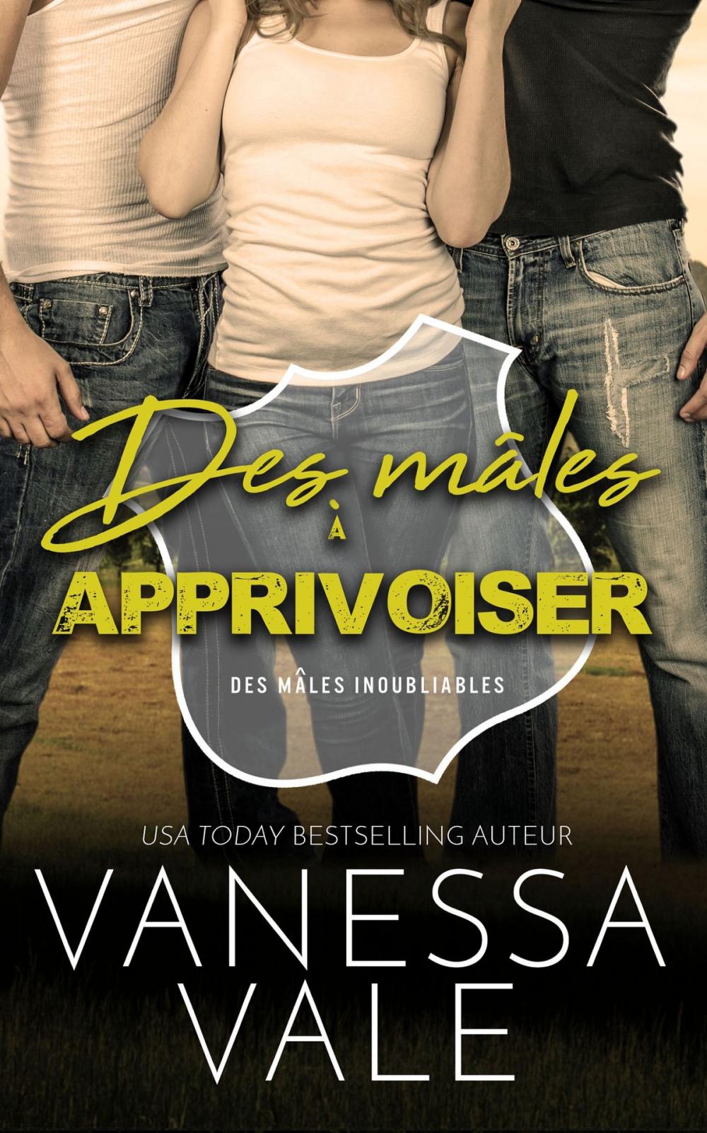 Big bigCover of Des mâles à apprivoiser