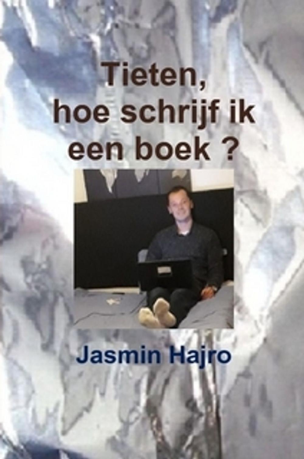 Big bigCover of Tieten, hoe schrijf ik een boek ?