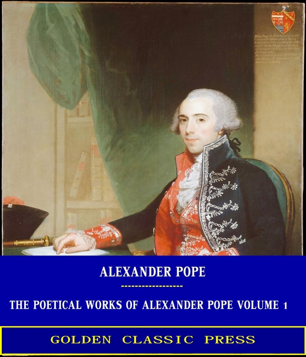 Big bigCover of The Poetical Works of Alexander Pope, Volume 1